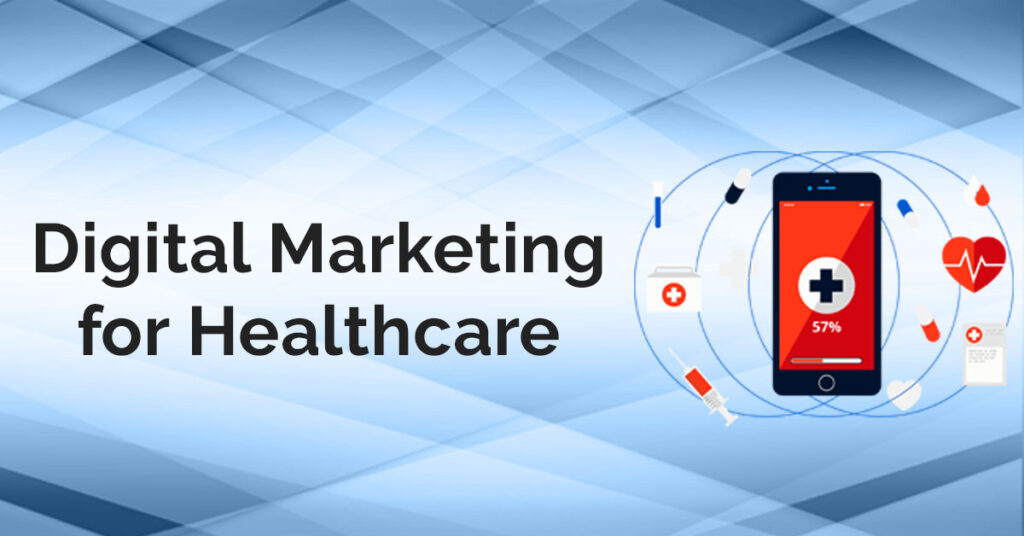 Healthcare Digital Marketing