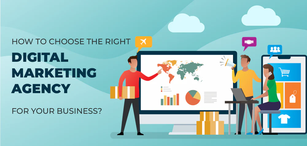 choosing a digital marketing agency